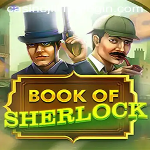 Discover the Thrilling World of BookOfSherlock at JILI178 Casino