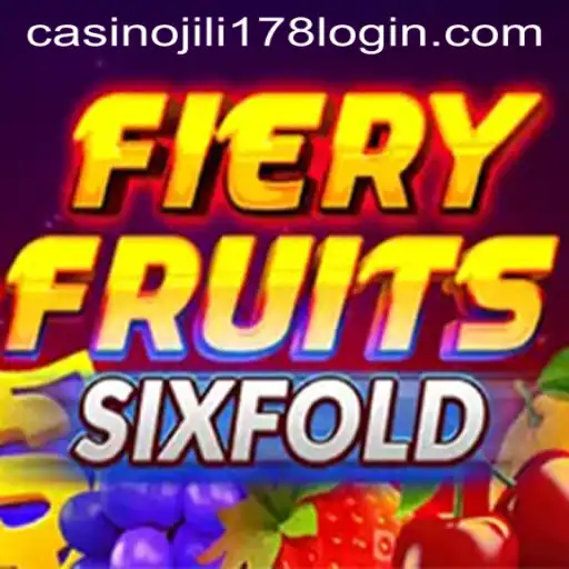 Unleashing Excitement with FieryFruitsSixFold at JILI178 Casino
