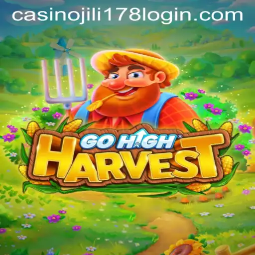 Exploring GoHighHarvest: A Thrilling Online Game with JILI178 Casino Login